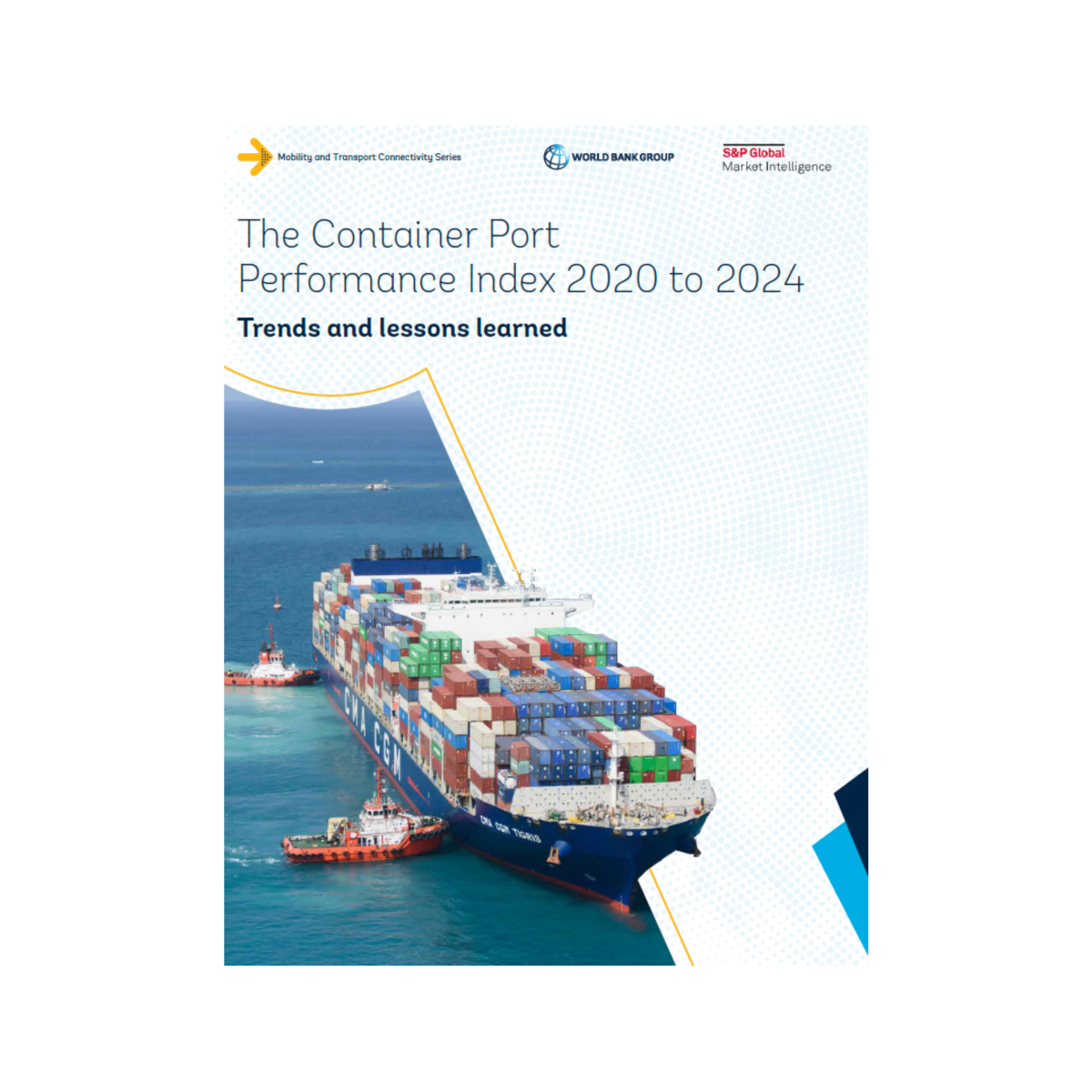 WBG: The Container Port Performance Index 2020 to 2024: Trends and lessons learned WBG: The Container Port Performance Index 2020 to 2024: Trends and lessons learned
